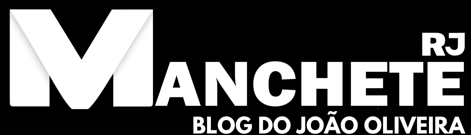 Dr. João Oliveira - Blog - Manchete RJ